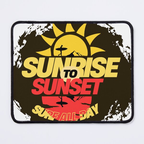 Artikelvorschau, Den ganzen Tag surfen – von Sonnenaufgang bis Sonnenuntergang entworfen und verkauft von RANdom-Access!.