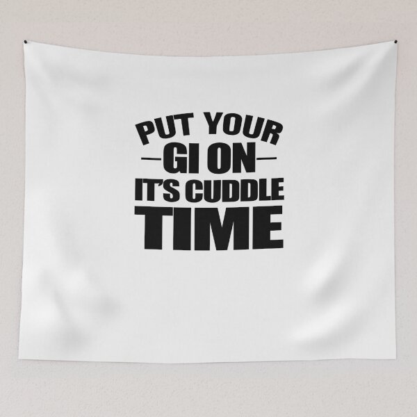 Item preview, Put Your Gi On It's Cuddle Time designed and sold by TeeTimeGuys.