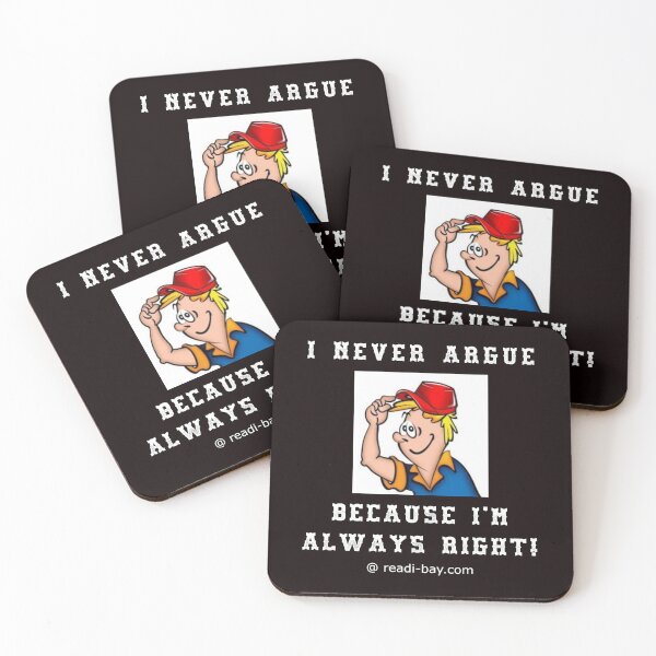 Item preview, I Never Argue - Im Always Right designed and sold by alien almanac.