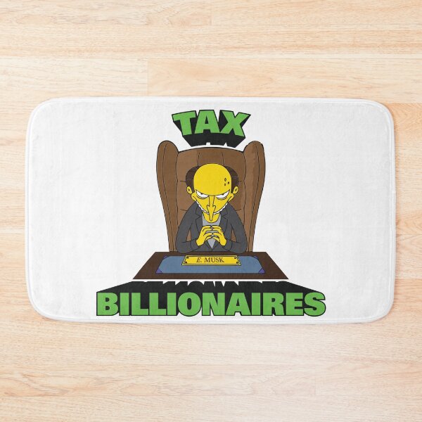Item preview, TAX BILLIONAIRES - Fight the Oligarchy - Down with a Plutocracy  designed and sold by Winner Chicken Dinner Designs.