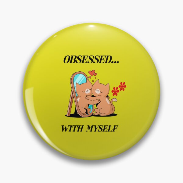 Item preview, Obsessed with Myself designed and sold by AKreation.