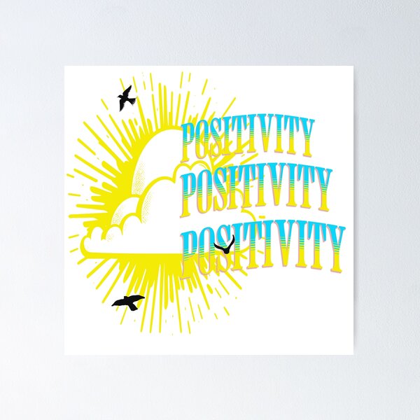 Item preview, Positivity, Positivity, Positivity designed and sold by StormandStar.