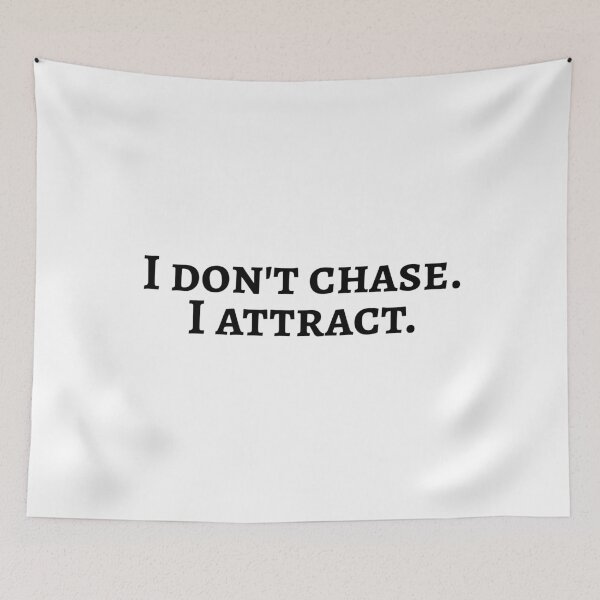 Item preview, I don't chase. I attract. designed and sold by Applepielav.
