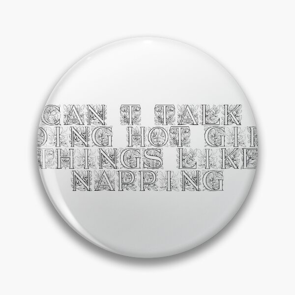 Item preview, Can’t talk, doing hot girl things like napping designed and sold by Ninjacatoff.