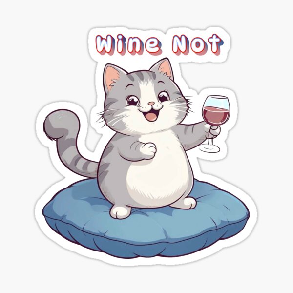 Artikel-Vorschau von Wine Not - süße lustige Katze, designt und verkauft von Npapin.