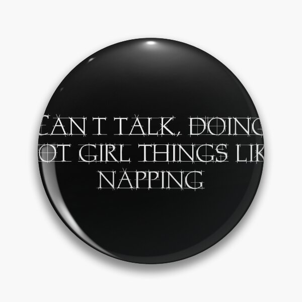 Item preview, Can’t talk, doing hot girl things like napping designed and sold by Ninjacatoff.