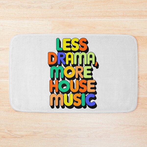 Item preview, "Less Drama More House Music" Electronic Music  – Perfect for DJs & House Music Lovers designed and sold by paulo silveira.