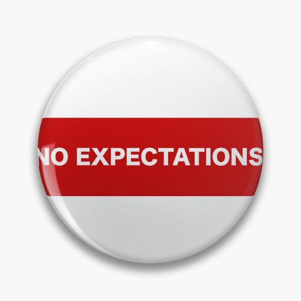 Item preview, No Expectations designed and sold by MadeOwn.