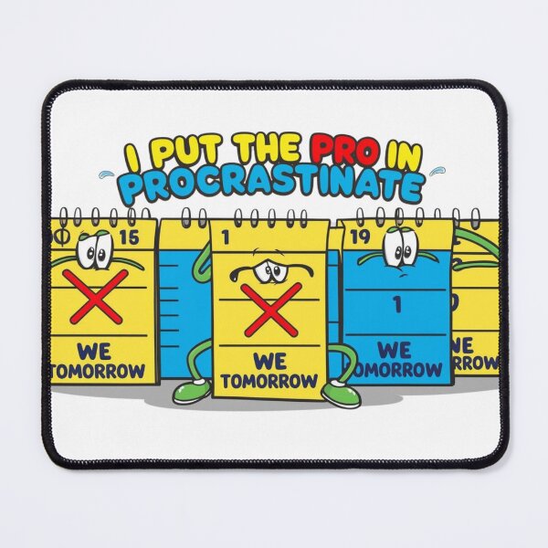 Item preview, Professional Procrastinator – Champion of Tomorrow designed and sold by StormArte.