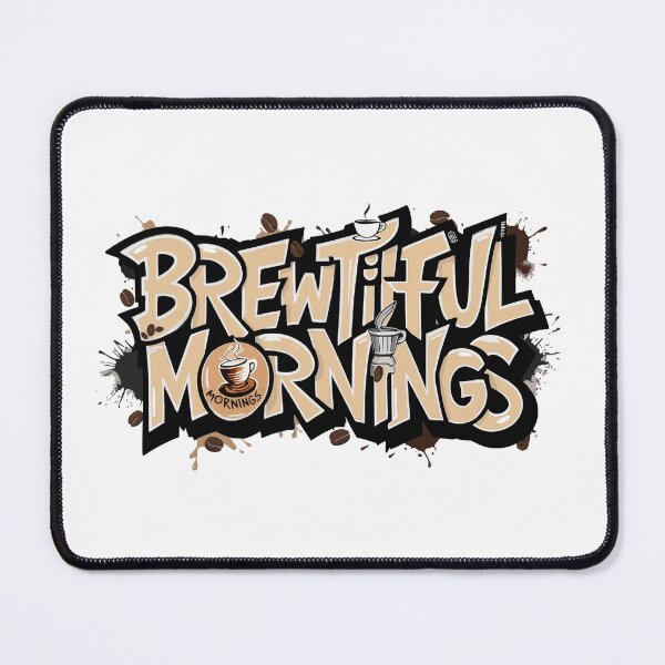 Artikel-Vorschau von Brewtiful Mornings T-Shirts, designt und verkauft von BlackELKS.