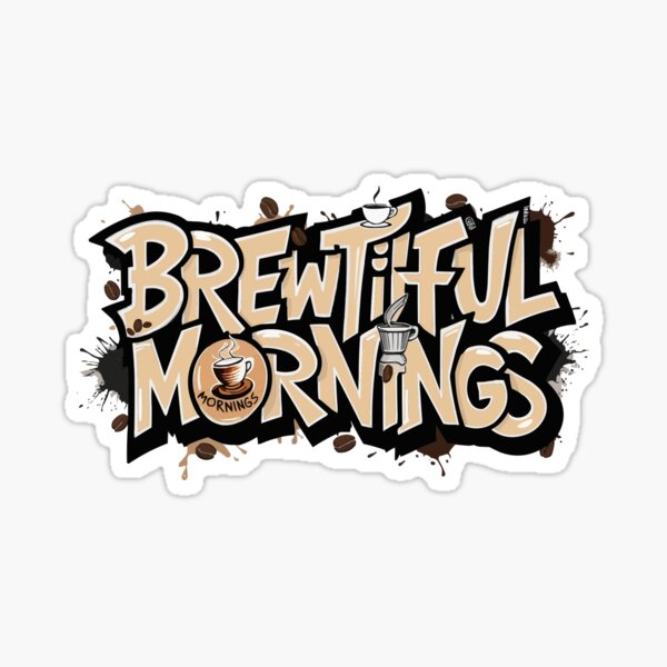 Artikel-Vorschau von Brewtiful Mornings T-Shirts, designt und verkauft von BlackELKS.