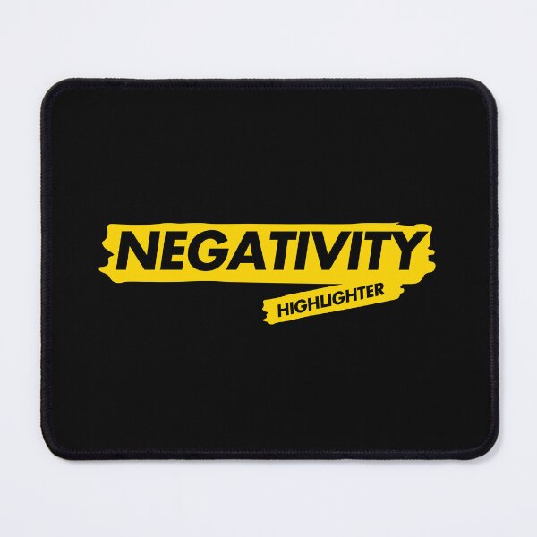 Item preview, Negativity Highlighter – Funny Sarcastic Quote Statement designed and sold by Zuriel Hargrove.
