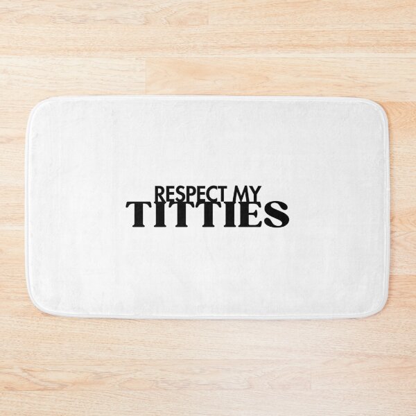 Item preview, Respect My Titties – Bold & Funny Feminist Quote Statement designed and sold by Zuriel Hargrove.