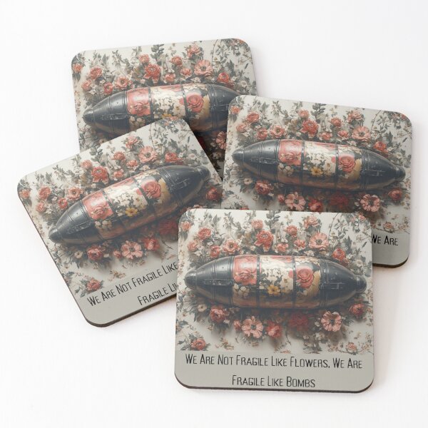 Item preview, We are not fragile like flowers, we are fragile like bombs designed and sold by dragonfliesart.