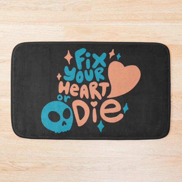 Item preview, Fix Your Heart or Die designed and sold by thesadsquatch.