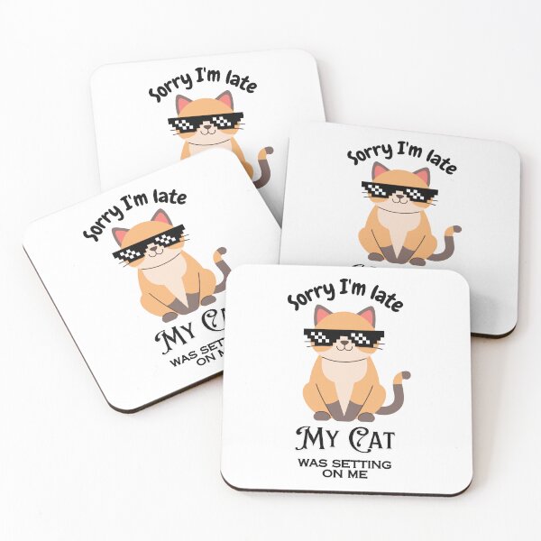 Item preview, Cats mom sorry I'm late my cat was setting on me  designed and sold by Fateh-Kro ⭐⭐⭐⭐⭐.