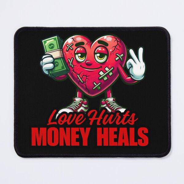 Item preview, Love Hurts, Money Heals – Funny Hustle Heart Cartoon designed and sold by Zuriel Hargrove.