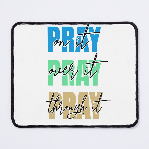 Item preview, Pray On It, Over It, Through It – Inspirational Faith-Based Design designed and sold by Building60media.