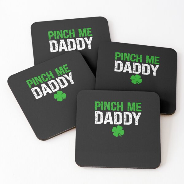 Item preview, Pinch Me Daddy Cute Submissive St. Patrick's Day designed and sold by SharpThreadZ.