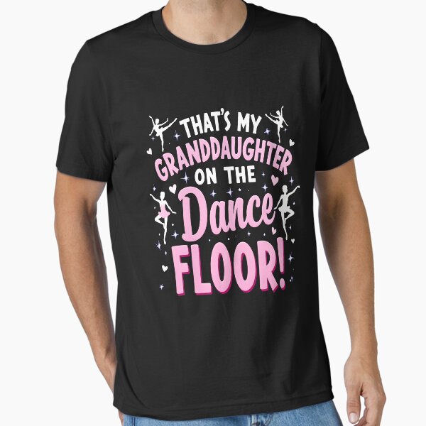 Item preview, That's My Granddaughter On The Dance Floor Grandparents designed and sold by Artsy Aura ⭐⭐⭐⭐⭐  .