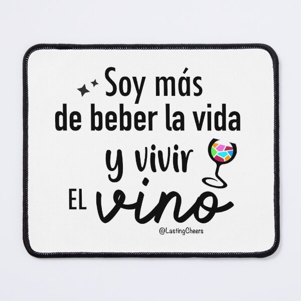 Aperçu de l'œuvre Soy más de beber la vida et vivir el VINO créée et vendue par Lasting Cheers .