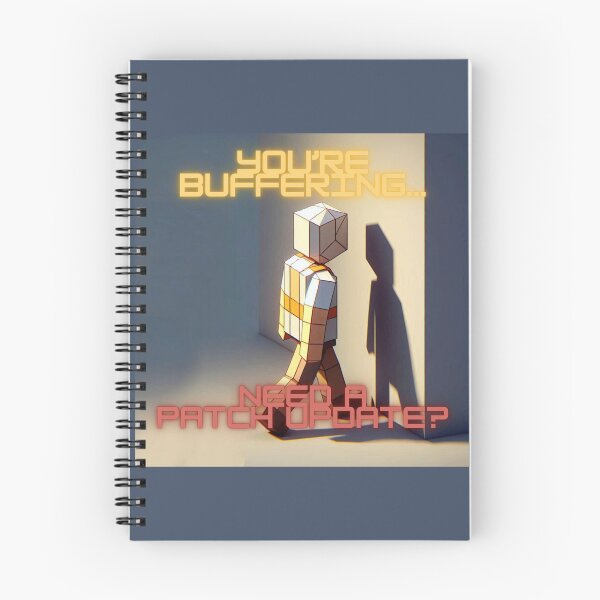 Item preview, NPC Vibes - You're buffering... Need a Patch Update? designed and sold by nature. electrified..