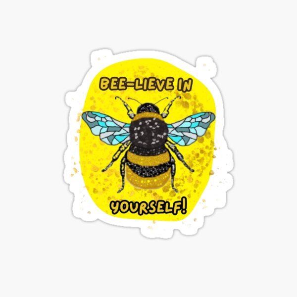 Item preview, Bee-lieve in Yourself Bee designed and sold by Lotus Soul Creative.