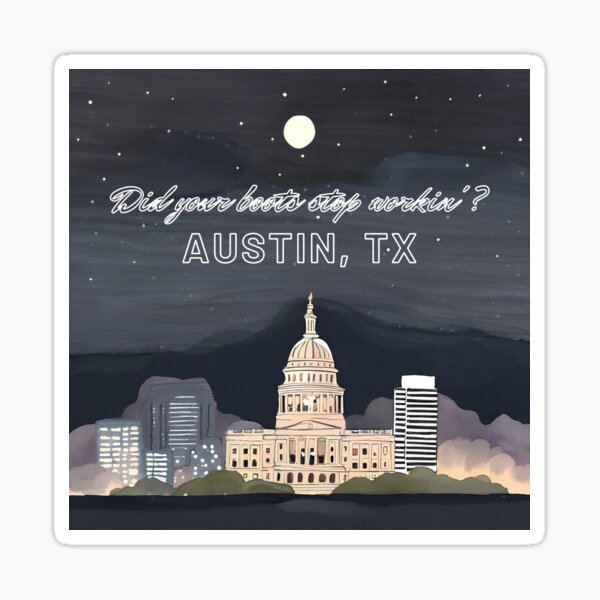 Item preview, Did Your Boots Stop Workin’? – Austin, TX Capitol Nightscape designed and sold by HonkyTonk2025.