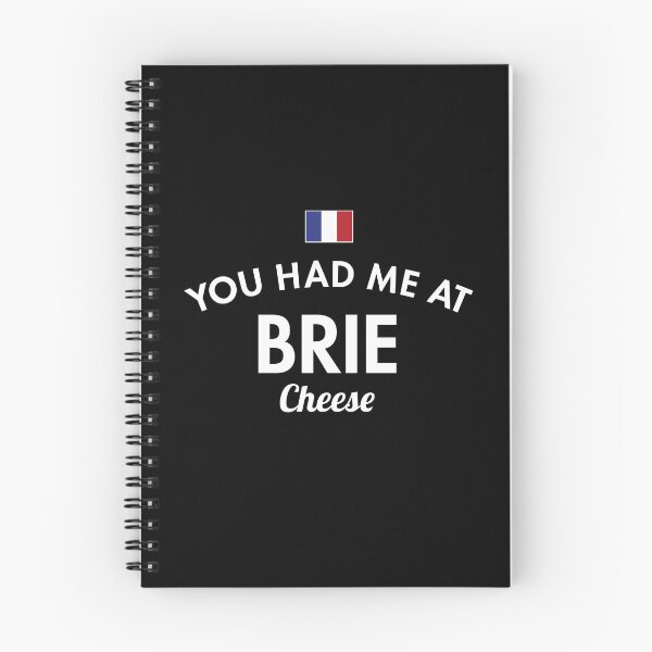 Item preview, You Had Me At Brie designed and sold by twHistory.