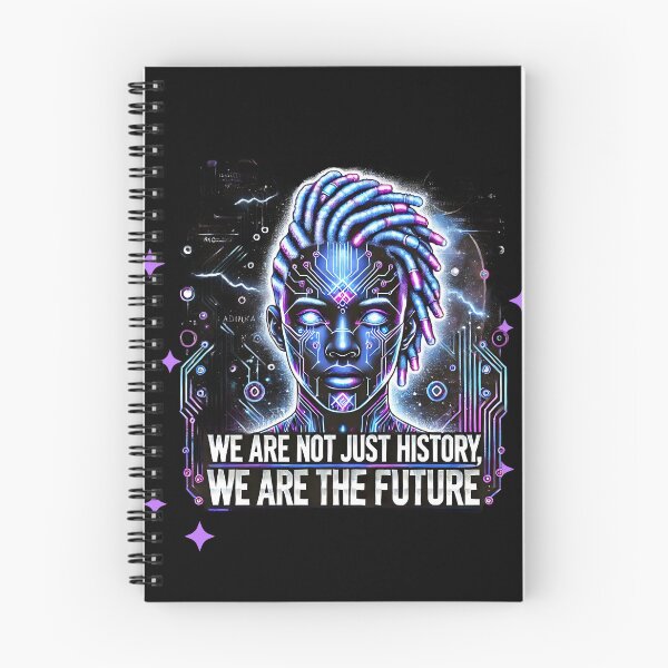 Item preview,  We Are Not Just History We Are the Future designed and sold by gogettadriptees.