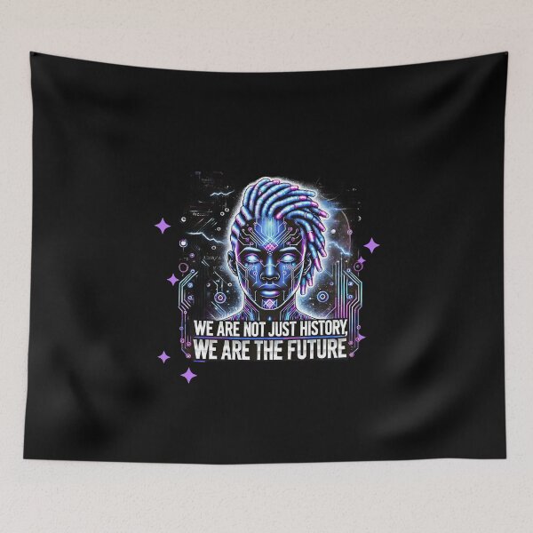 Item preview, We Are Not Just History We Are the Future designed and sold by gogettadriptees.