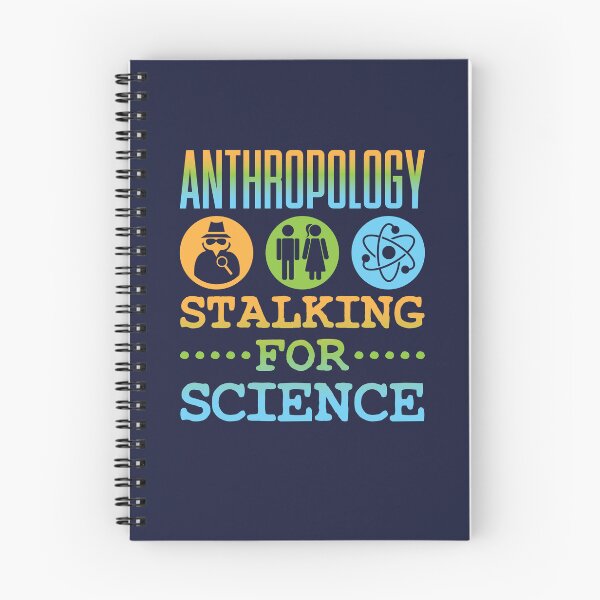 Item preview, Anthropology Stalking For Science designed and sold by jaygo.