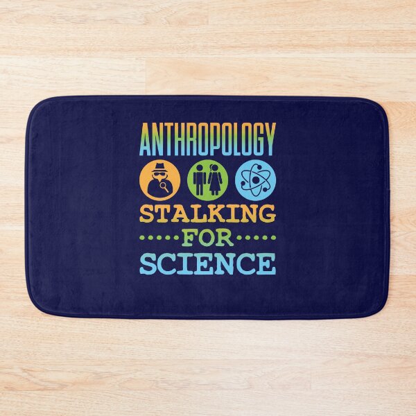 Item preview, Anthropology Stalking For Science designed and sold by jaygo.