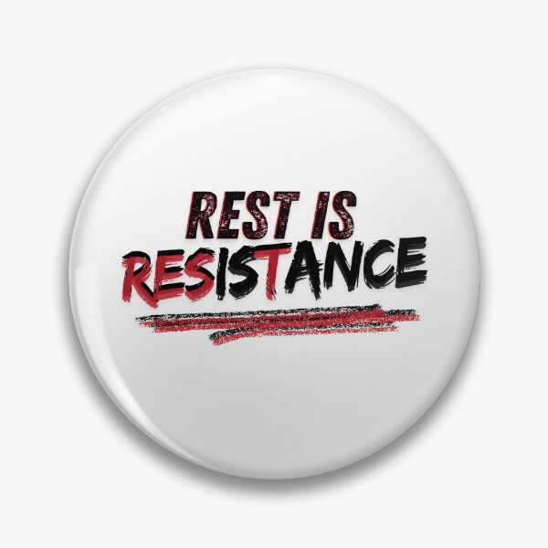 Aperçu de l'œuvre Le repos est une résistance – Déclaration sur les soins personnels et l’activisme créée et vendue par Kristalin Glass.