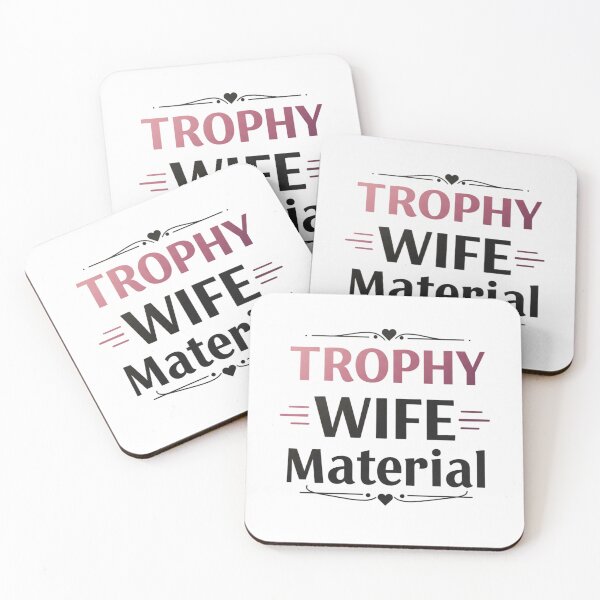 Item preview, Trophy wife material designed and sold by FitEnvy.