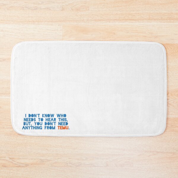 Item preview, I don’t know who needs to hear this but you don’t need anything from Temu.  designed and sold by SidderBug Designs.