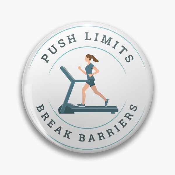 Item preview, PUSH LIMITS BREAK BARRIERS designed and sold by DanaTees.