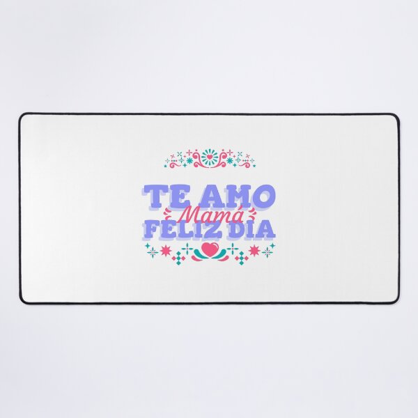 Vista previa del artículo con la obra «"Te Amo Mamá – Feliz Día"», diseñado y vendido por Catrina & Co..