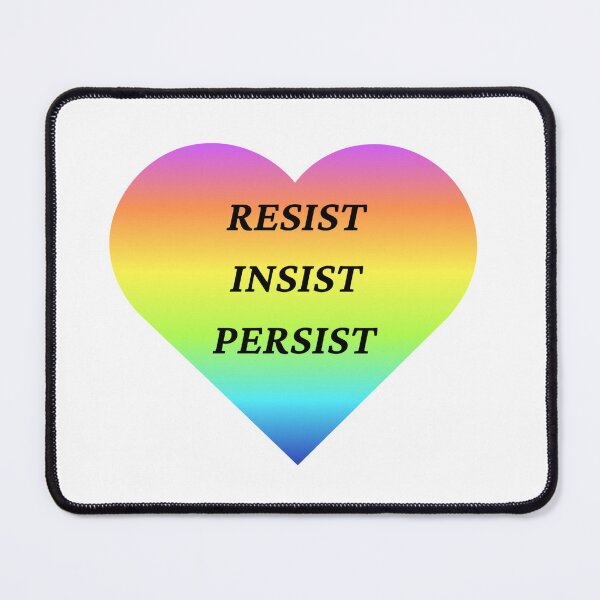 Item preview, Resist, Insist, Persist - rainbow designed and sold by WhentheRose.