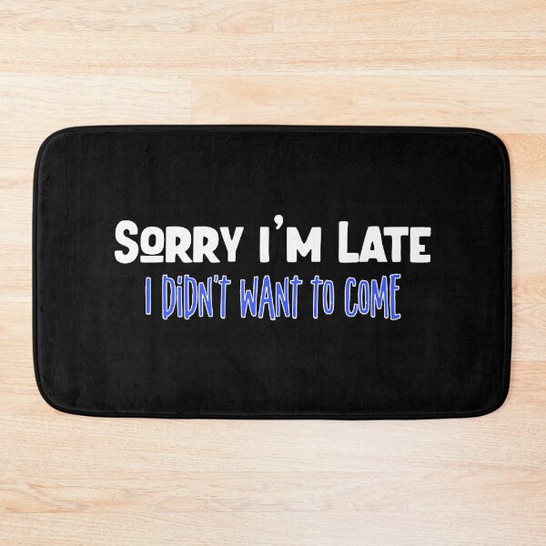 Item preview, Sorry I'm Late I Didn't Want To Come Classic funny Baseball Cap designed and sold by LETSTRIP.