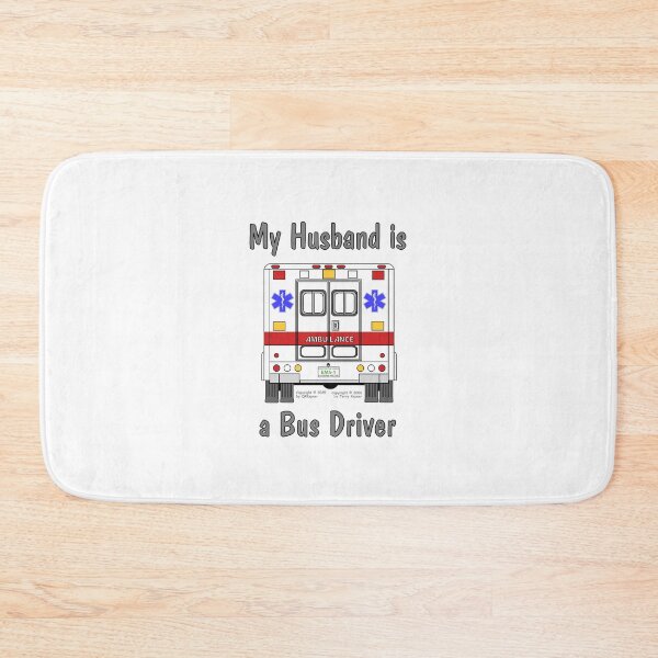 Item preview, My Husband is a Bus Driver designed and sold by RoseBloodCat.
