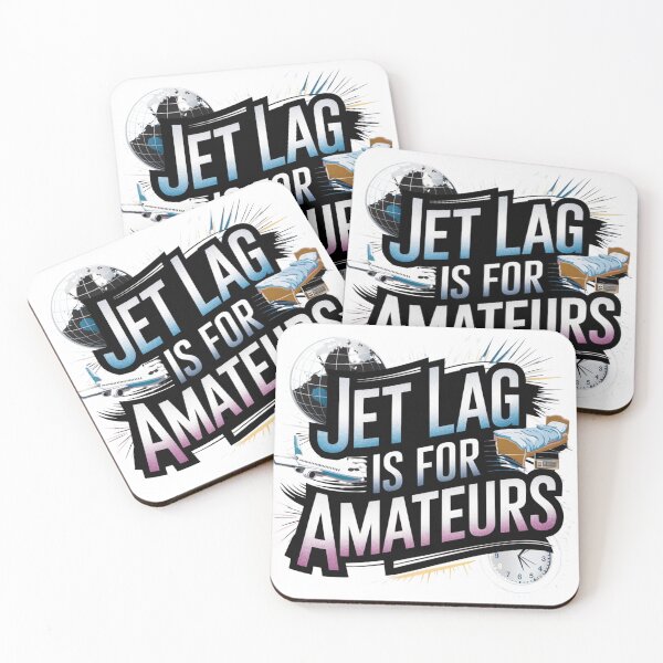 Item preview, Jet Lag is For Amateurs! designed and sold by Ink And Inspire.