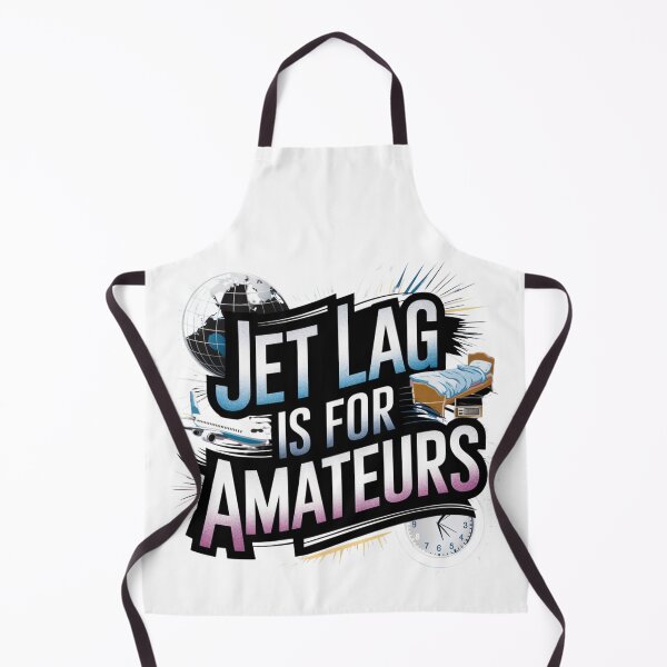 Item preview, Jet Lag is For Amateurs! designed and sold by Ink And Inspire.