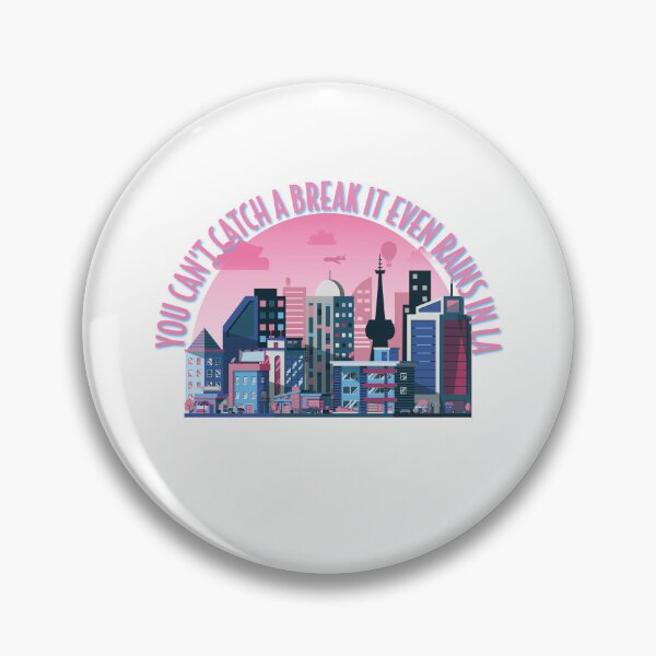 Item preview, LANY you can't catch a break it even rains in LA  designed and sold by spicystylesco.