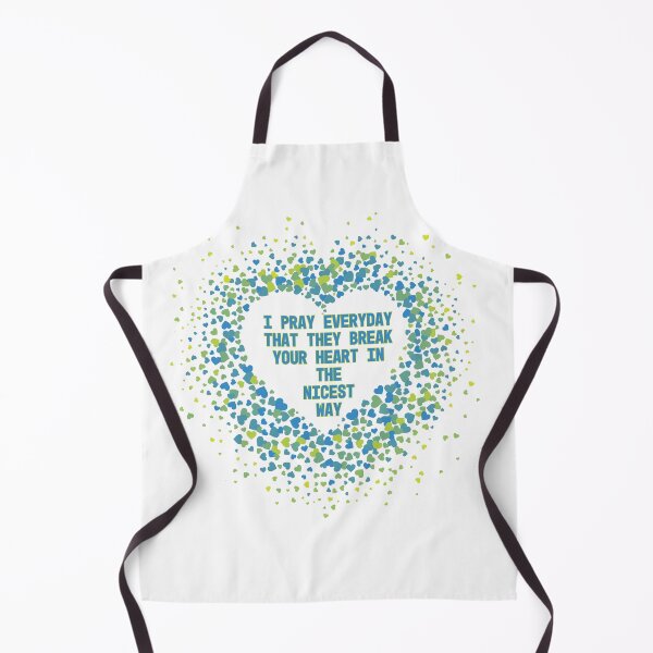Item preview, LANY I pray everyday that they break your heart in the nicest way designed and sold by spicystylesco.