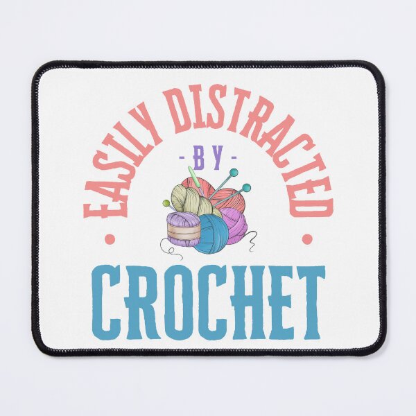 Item preview, EASILY DISTRACTED BY CROCHET designed and sold by DanaTees.