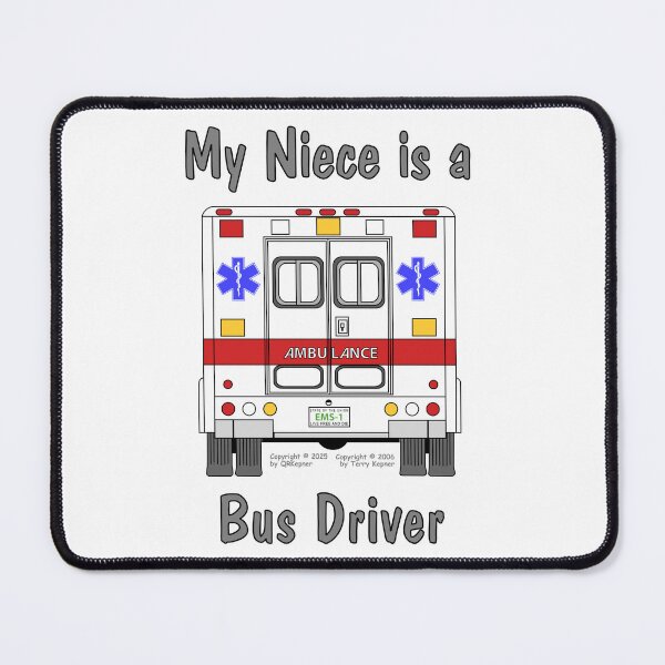 Item preview, My Niece is a Bus Driver designed and sold by RoseBloodCat.