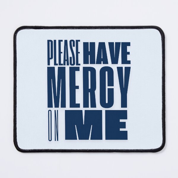 Item preview, Please have mercy on me designed and sold by karma-style.
