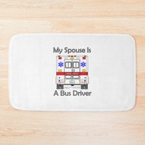 Item preview, My Spouse is a Bus Driver designed and sold by RoseBloodCat.