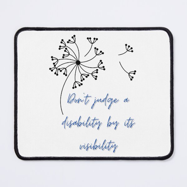Item preview, Don't judge a disability by its visibility designed and sold by Whimsical Design Space.